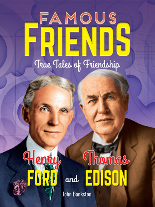 Title details for Henry Ford and Thomas Edison by John. Bankston - Wait list